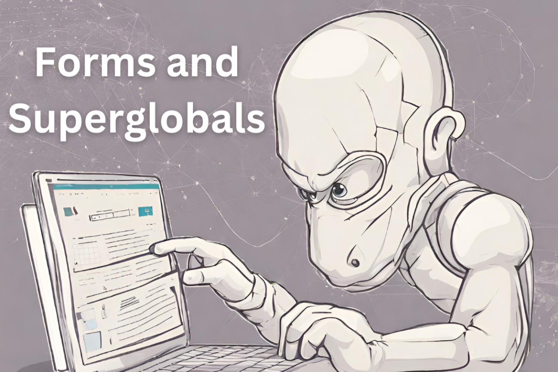 Mastering Forms and Superglobals in PHP: A Beginner’s Guide